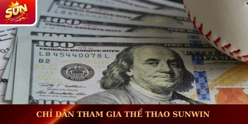 Chỉ dẫn tham gia thể thao Sunwin   