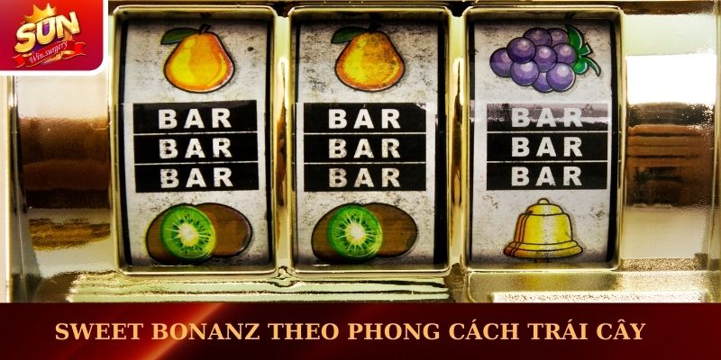 Sweet Bonanz theo phong cách trái cây kẹo ngọt 